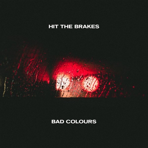 Bad Colours - Hit The Brakes (Extended Mix) [BJD132]